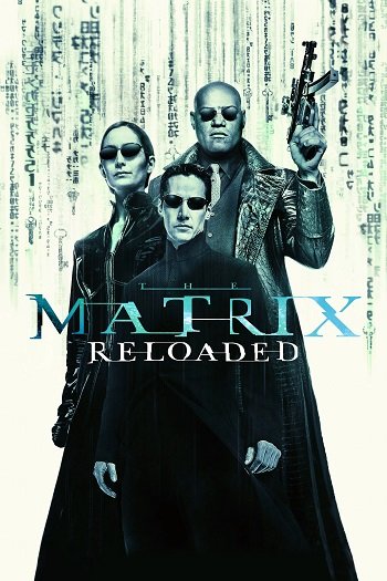 The Matrix Reloaded Full Movie Download In Hindi (2003) BluRay [Hindi (DD5.1 & English] 1080p 720p & 480p Dual Audio [x264 | Full Movie